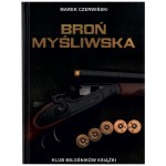 Książka Klub Miłośników Książki "Broń Myśliwska"