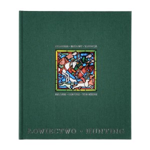 Książka "Łowiectwo Hunting. Przyroda. Myśliwy. Tradycja".