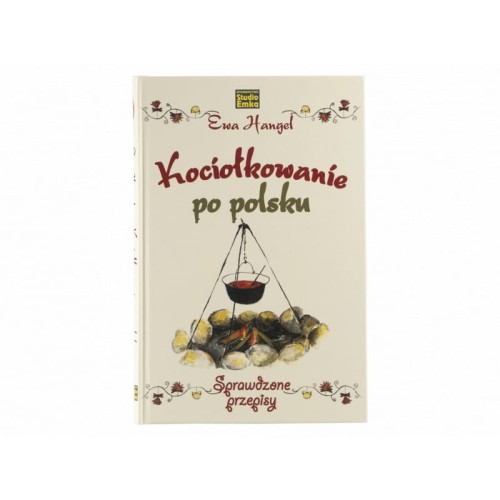 Ksizaka-Kociolkowanie-po-polsku-Hangel-Ewa-gotowanie-wazenie-lentus-militaria-1.jpg