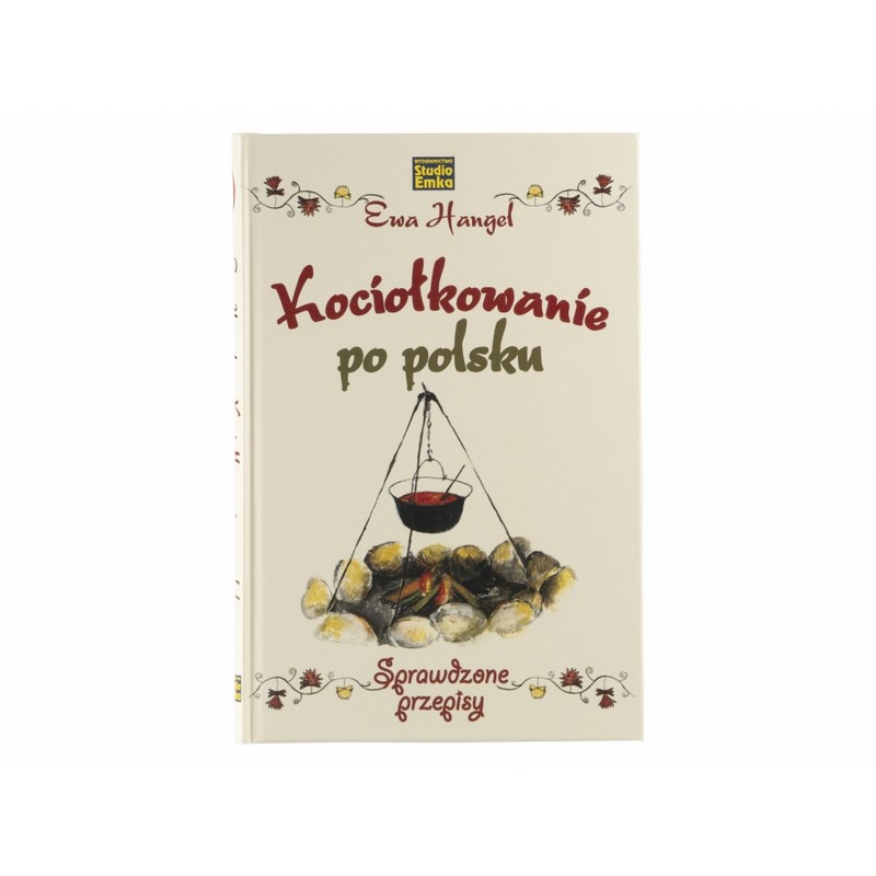 Ksizaka-Kociolkowanie-po-polsku-Hangel-Ewa-gotowanie-wazenie-lentus-militaria